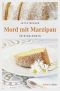 [Thekla, Hilde und Wally 03] • Mord mit Marzipan